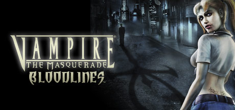 Vampire: The Masquerade - Bloodlines